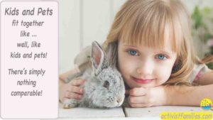 A young girl with peaceful eyes rests her chin and one arm on a picnic table while holding a live rabbit in the other arm. The text says, “Kids and pets fit together like—well, like kids and pets! There’s simply nothing comparable.” Love for all animals is a key to teaching kids why we must contain global warming.